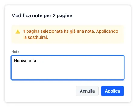 L'overlay per la modifica in blocco che sostituisce le note esistenti delle pagine selezionate con una nuova nota.