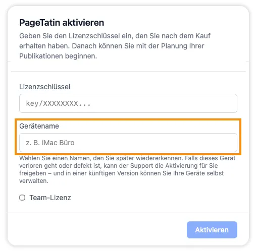 Der Aktivierungsbildschirm mit hervorgehobenem Feld für den Gerätenamen, mit dem sich die Aktivierung später eindeutig zuordnen lässt.