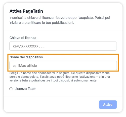 La schermata di attivazione con il campo Nome dispositivo evidenziato, che permette di identificare in seguito quell’attivazione.